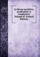 La Revue socialiste, syndicaliste et cooperative Volume 47 (French Edition), 