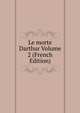 Le morte Darthur Volume 2 (French Edition), 