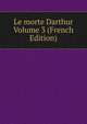 Le morte Darthur Volume 3 (French Edition), 