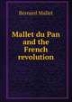 Mallet du Pan and the French revolution, Bernard Mallet 