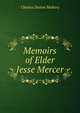Memoirs of Elder Jesse Mercer, Charles Dutton Mallary 