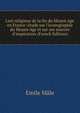 L'art religieux de la fin du Moyen Age en France: ?tude sur l'iconographie du Moyen Age et sur ses sources d'inspiration (French Edition), Emile Male 