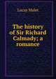 The history of Sir Richard Calmady; a romance, Lucas Malet 