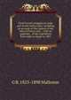Final French struggles in India and on the Indian seas: including an account of the capture of the Isles of France and . ; with an appendix . of the expedition from India to Egypt in 1801, G. B. Malleson 