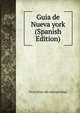 Guia de Nueva york (Spanish Edition), Vicor [from old catalog] Malga 