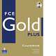 FCE Gold Plus. Course Book + interactive test CD-ROM, Jacky Newbrook, Judith Wilson, Richard Acklam 