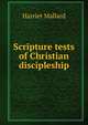 Scripture tests of Christian discipleship, Harriet Mallard 