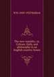 The new republic; or, Culture, faith, and philosophy in an English country house, W. H. Mallock 