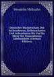 Deutscher Bucherschatz Des Sechszehnten, Siebenzehnten Und Achtzehnten Bis Um Die Mitte Des Neunzehnten Jahrhunderts (German Edition), Wendelin Maltzahn 