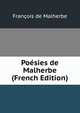 Poesies de Malherbe (French Edition), Francois de Malherbe 
