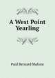 A West Point Yearling, Paul Bernard Malone 