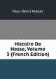 Histoire De Hesse, Volume 3 (French Edition), Paul Henri Mallet 