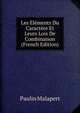 Les Elements Du Caractere Et Leurs Lois De Combinaison (French Edition), Paulin Malapert 