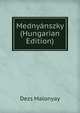 Mednyanszky (Hungarian Edition), Dezs Malonyay 