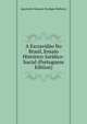 A Escravidao No Brasil, Ensaio Historico-Juridico-Social (Portuguese Edition), Agostinho Marques Perdigao Malheiro 