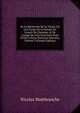 De La Recherche De La Verit?, O? L'on Traite De La Nature De L'esprit De L'homme, & De L'usage Qu'il En Doit Faire Pour Eviter L'erreur Dans Les Sciences, Volume 3 (French Edition), Nicolas Malebranche 