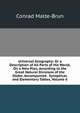 Universal Geography: Or a Description of All Parts of the World, On a New Plan, According to the Great Natural Divisions of the Globe; Accompanied . Synoptical, and Elementary Tables, Volume 6, Conrad Malte-Brun 