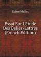 Essai Sur L'?tude Des Belles-Lettres (French Edition), Edme Mallet 