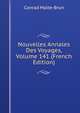 Nouvelles Annales Des Voyages, Volume 141 (French Edition), Conrad Malte-Brun 