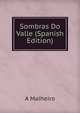 Sombras Do Valle (Spanish Edition), A. Malheiro 