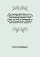 The Harleian Miscellany: Or, a Collection of Scarce, Curious, and Entertaining Pamphlets and Tracts, As Well in Manuscript As in Print, Found in the . Political, and Critical Notes, Volume 2, John Malham 