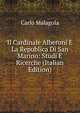 Il Cardinale Alberoni E La Republica Di San Marino: Studi E Ricerche (Italian Edition), Carlo Malagola 