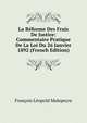 La Reforme Des Frais De Justice: Commentaire Pratique De La Loi Du 26 Janvier 1892 (French Edition), Francois Leopold Malepeyre 