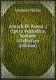 Annali Di Roma .: Opera Periodica, Volume 10 (Italian Edition), Michele Mallio 