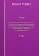 Great Neapolitan Earthquake of 1857: The First Principles of Observational Seismology As Developed in the Report to the Royal Society of London of the . of the Kingdom of Naples, to Investigate the, Robert Mallet 