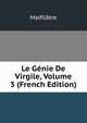 Le Genie De Virgile, Volume 3 (French Edition), Malfilatre 