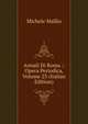 Annali Di Roma .: Opera Periodica, Volume 23 (Italian Edition), Michele Mallio 