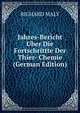 Jahres-Bericht Uber Die Fortschrittte Der Thier- Chemie (German Edition), RICHARD MALY 