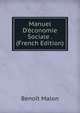 Manuel D'?conomie Sociale . (French Edition), Benoit Malon 