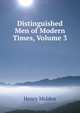 Distinguished Men of Modern Times, Volume 3, Henry Malden 