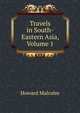 Travels in South-Eastern Asia, Volume 1, Howard Malcolm 