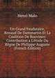 Un Grand Feudataire, Renaud De Dammartin Et La Coalition De Bouvines: Contribution a L'?tude Du R?gne De Philippe-Auguste (French Edition), Henri Malo 
