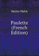 Paulette (French Edition), Hector Malot 