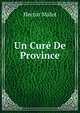 Un Cure De Province, Hector Malot 