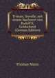 Tristan; Novelle, mit einem Nachwort von Rudolf K. Goldschmit (German Edition), Thomas Mann 
