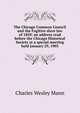 The Chicago Common Council and the Fugitive slave law of 1850: an address read before the Chicago Historical Society at a special meeting held January 29, 1903, Charles Wesley Mann 