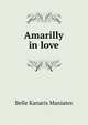 Amarilly in love, Belle Kanaris Maniates 