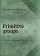 Primitive groups, William Albert Manning 