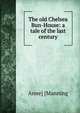 The old Chelsea Bun-House: a tale of the last century, Anne] [Manning 