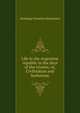 Life in the Argentine republic in the days of the tyrants; or, Civilization and barbarism, Domingo Faustino Sarmiento 
