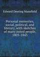 Personal memories, social, political, and literary, with sketches of many noted people, 1803-1843., Edward Deering Mansfield 