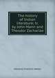 The history of Indian literature; tr. by John Mann and Theodor Zachariae, Albrecht Friedrich Weber 