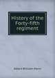 History of the Forty-fifth regiment, Albert William Mann 