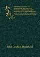 A Scripture gazetteer, or, Geographical and historical dictionary of places and people, mentioned in the Bible: with maps : tables of time, weights, . and money : and a copious chronological table, John Griffith Mansford 