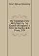 The workings of the Holy Spirit in the Church of England: a letter to the Rev. E.B. Pusey, D.D., Henry Edward Manning 