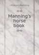Manning's horse book ., J Russell Manning 